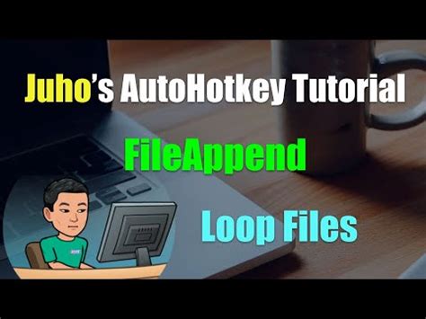 Fileappend Autohotkey