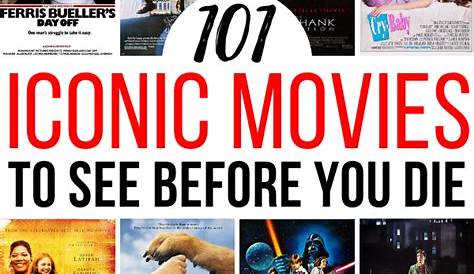 50 Films To Watch Before You Die - 101 Movies To Watch Before You Die