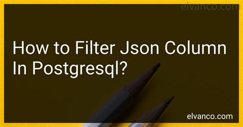 Filter Json Array In Postgresql