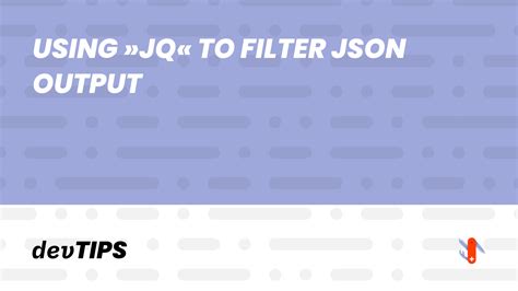 Filter Json Output