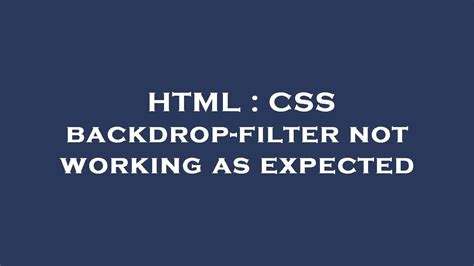Filter Not Working Css