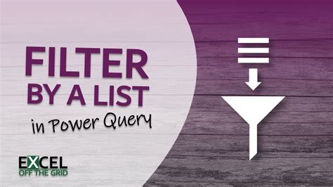 Filter Power Query Using List