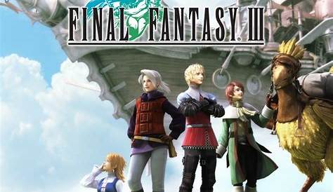 Final Fantasy III (3D Remake) zum besten Preis | DLCompare.de