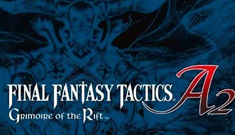 Popular brand in the world Final Fantasy Tactics A2 Grimoire of the