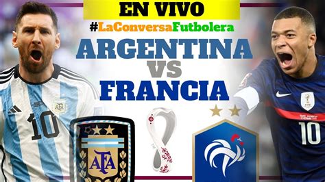 final argentina y francia en vivo