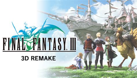 final fantasy 3 remake pc