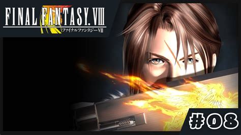Final Fantasy 8 Remastered Walkthrough