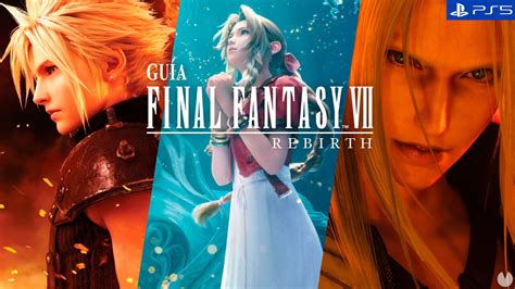 Lets See Final Fantasy Vii Guia Going Viral