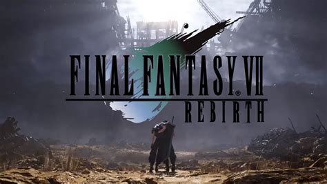 final fantasy vii remake rebirth release date