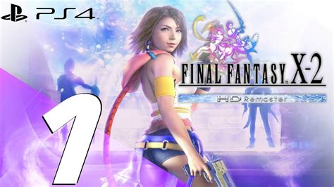 Final Fantasy X 2 Walkthrough Ps4
