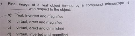 Final Image Formed By Compound Microscope Is Real Or Virtual