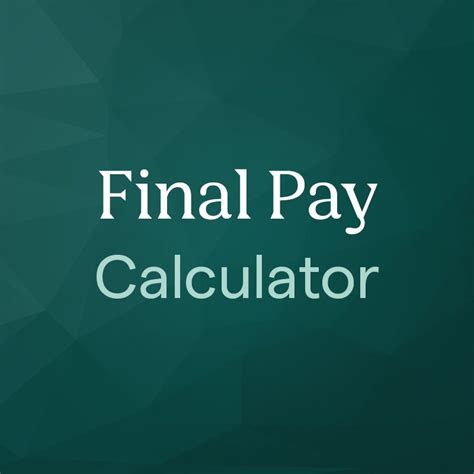 Final Pay Calculator