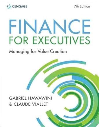 Subject Finance For Executives Managing For Value Creation New