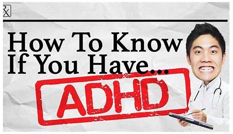 Find Out If You Have Adhd Quiz Do I ADD? ADHD Symptoms