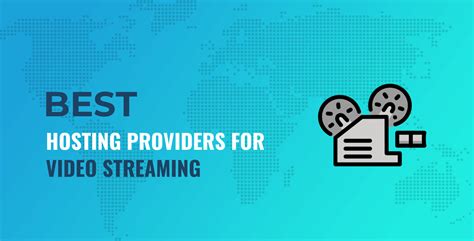 find hosting provider for video streaming