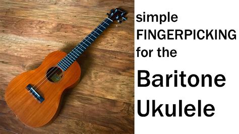 Fingerpicking Baritone Ukulele