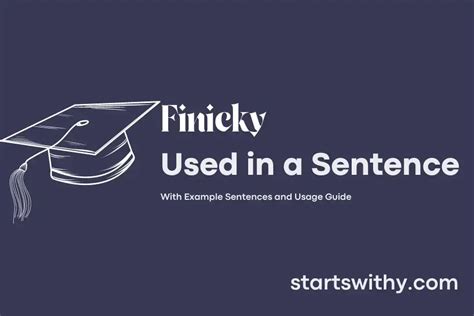 finicky used in a sentence