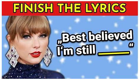 Finish The Lyrics Taylor Swift Quiz ! YouTube