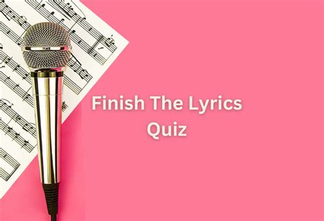 finish the lyrics 2023 quiz