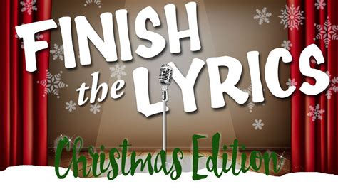 finish the lyrics christmas version