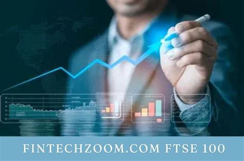 Revolutionizing Finance: Fintechzoom.com Takes FTSE 100 to New Heights