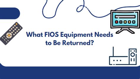 fios equipment return