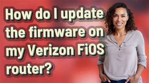 Procedure to Upgrade Verizon FiOS Router and Configure Xbox