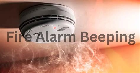Unveiling the Mystery: Why Fire Alarms Beep Constantly and Abruptly Cease