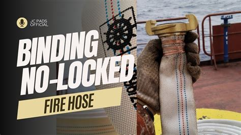 Fire Hose Binding Procedure