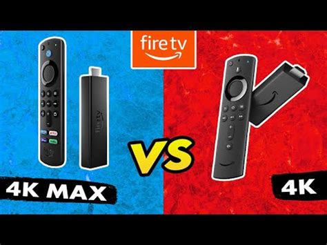 fire stick 4k vs 4k max