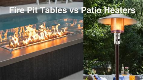 Fire Table Vs Patio Heater