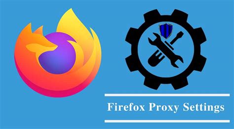 Firefox Proxy