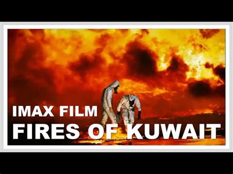 Fires Of Kuwait Documentary