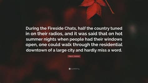 Fireside Chats Quotes