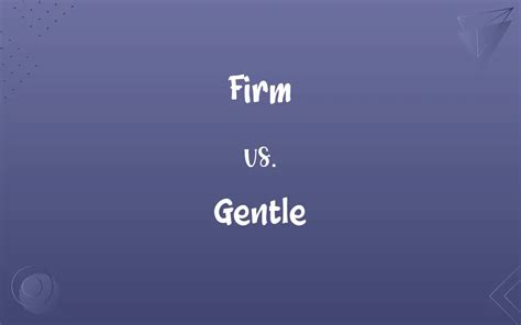firm vs gentle