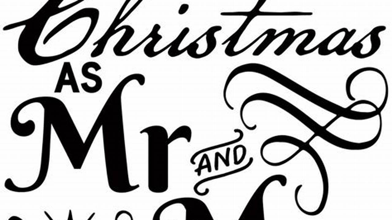 Unlock Unique Christmas Gifts with Our "First Christmas as Mr. and Mrs." SVG Designs