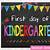 first day of kindergarten signs printable