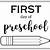 first day of preschool free printable sign