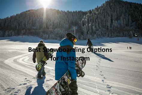 First Time Snowboarding Instagram Captions