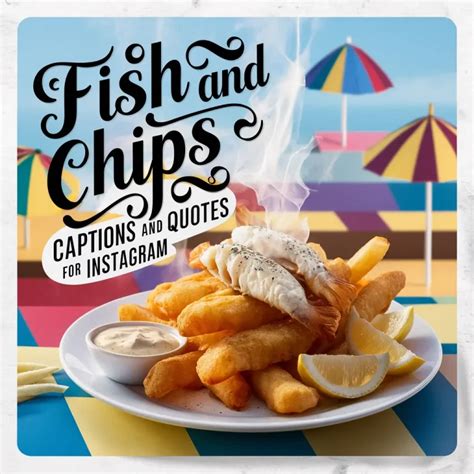 Fish And Chips Captions