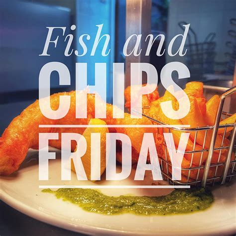 fish and chips friday