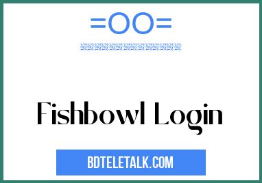 fishbowl login issues