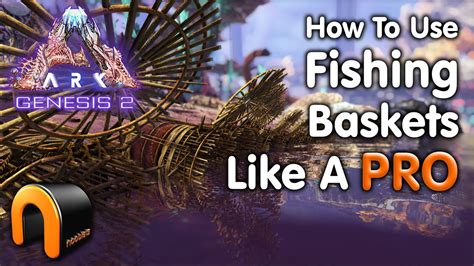 Fishing Basket Ark
