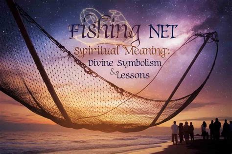 Fishing Nets Meaning