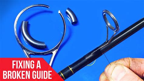 fishing pole guide repair