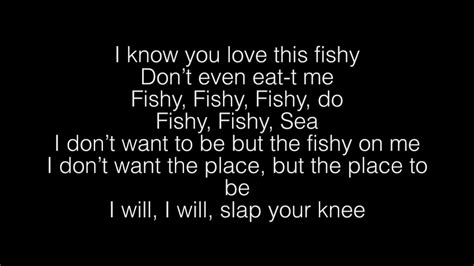 fishy on me lyrics no music