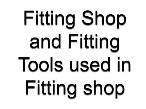 Fitting Shop Definition