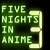five nights at anime 3