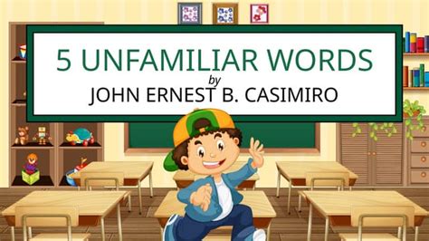 five unfamiliar words