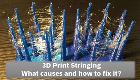 fix 3d printer stringing